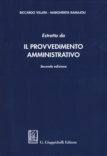 Estratto da «Il provvedimento amministrativo» - Riccardo Villata, Margherita Ramajoli - Libro Giappichelli 2017 | Libraccio.it
