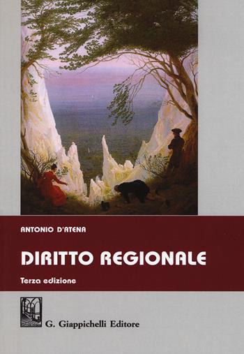 Diritto regionale - Antonio D'Atena - Libro Giappichelli 2017 | Libraccio.it