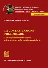 La contrattazione preliminare. Dall'inquadramento teorico alle questioni nella pratica giudiziaria