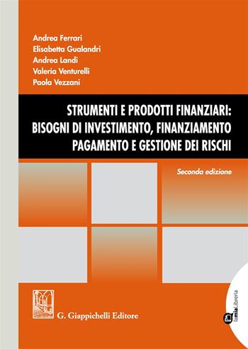 Strumenti e prodotti finanziari: bisogni di investimento, finanziamento, pagamento e gestione dei rischi. per download e accesso online  - Libro Giappichelli 2017 | Libraccio.it