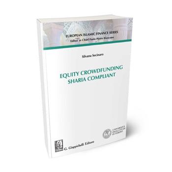 Equity crowdfunding sharia compliant - Silvana Secinaro - Libro Giappichelli 2017, European islamic finance series | Libraccio.it