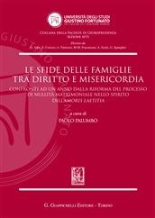 Le sfide delle famiglie tra diritto e misericordia  - Libro Giappichelli 2017, Univ.Telematica Giustino F.-Fac. giurisp. | Libraccio.it