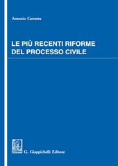 Le più recenti riforme del processo civile