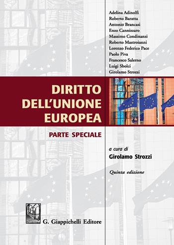 Diritto dell'Unione Europea. Parte speciale  - Libro Giappichelli 2017 | Libraccio.it