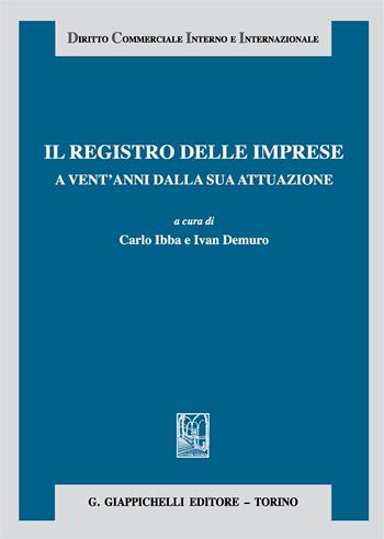 Il registro delle imprese a vent'anni dalla sua attuazione  - Libro Giappichelli 2017, Diritto commerciale interno e internazionale | Libraccio.it