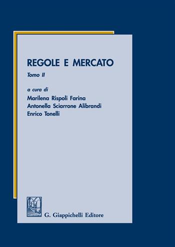 Regole e mercato. Vol. 2  - Libro Giappichelli 2017 | Libraccio.it