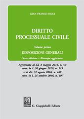 Diritto processuale civile. Vol. 1: Disposizioni generali.