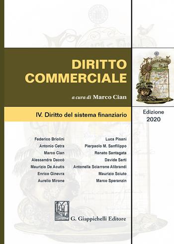 Diritto commerciale. Vol. 4: Diritto del sistema finanziario  - Libro Giappichelli 2020 | Libraccio.it