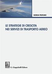 Le strategie di crescita nei servizi di trasporto aereo