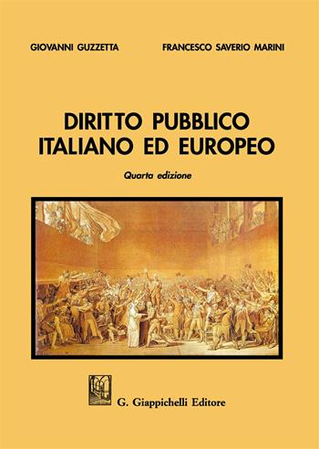 Diritto pubblico italiano ed europeo - Giovanni Guzzetta, Francesco Saverio Marini - Libro Giappichelli 2017 | Libraccio.it