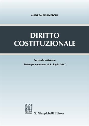 Diritto costituzionale - Andrea Pisaneschi - Libro Giappichelli 2017 | Libraccio.it