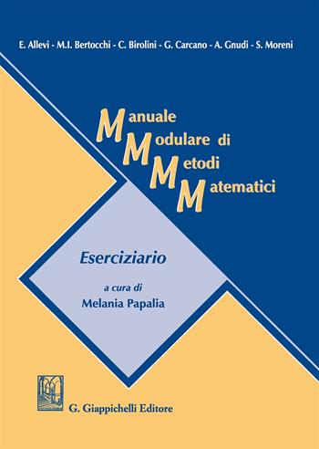 Manuale modulare di metodi matematici. Eserciziario  - Libro Giappichelli 2017 | Libraccio.it
