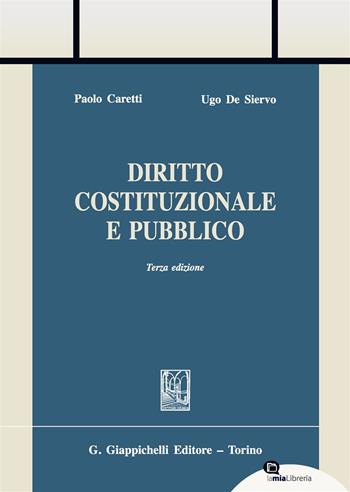 Diritto costituzionale e pubblico. Con Contenuto digitale per download e accesso online - Paolo Caretti, Ugo De Siervo - Libro Giappichelli 2017, Trittico giuridico. Sez. manuali | Libraccio.it