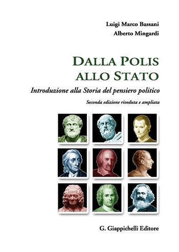 Dalla Polis allo Stato. Introduzione alla storia del pensiero politico - Luigi Marco Bassani, Alberto Mingardi - Libro Giappichelli 2017 | Libraccio.it