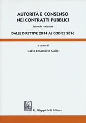 Autorità e consenso nei contratti pubblici. Dalle direttive 2014 al Codice 2016