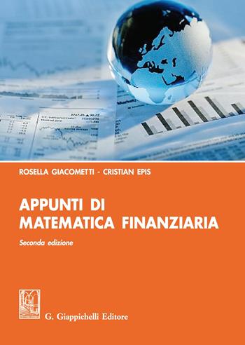 Appunti di matematica finanziaria - Rosella Giacometti, Cristian Epis - Libro Giappichelli 2017 | Libraccio.it
