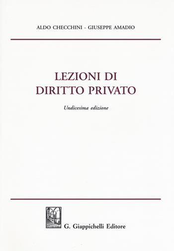 Lezioni di diritto privato - Aldo Checchini, Giuseppe Amadio - Libro Giappichelli 2017 | Libraccio.it