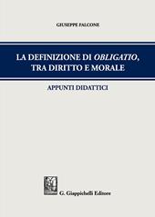 La definizione di obligatio, tra diritto e morale. Appunti didattici