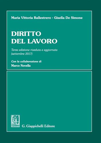Diritto del lavoro - Maria Vittoria Ballestrero, Gisella De Simone - Libro Giappichelli 2017 | Libraccio.it