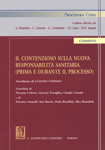 contenzioso sulla nuova responsabilità sanitaria (prima e durante il processo)  - Libro Giappichelli 2018, Procedura civile. Commenti | Libraccio.it