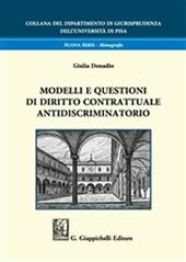 Modelli e questioni di diritto contrattuale antidiscriminatorio