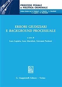 Errori giudiziari e background processuale  - Libro Giappichelli 2017 | Libraccio.it