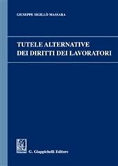 Tutele alternative dei diritti dei lavoratori