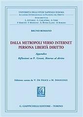 Dalla metropoli verso Internet. Persona libertà e diritto