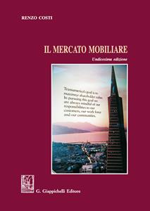 Il mercato mobiliare - Renzo Costi - Libro Giappichelli 2018 | Libraccio.it