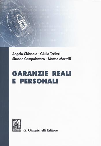 Garanzie reali e personali - Angelo Chianale, Giulia Terlizzi, Simone Campolattaro - Libro Giappichelli 2018 | Libraccio.it