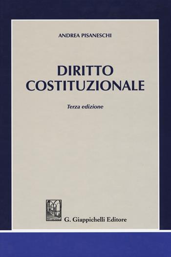 Diritto costituzionale - Andrea Pisaneschi - Libro Giappichelli 2018 | Libraccio.it