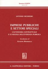 Imprese pubbliche e settori speciali. L'autonomia contrattuale e le regole dell'evidenza pubblica