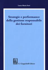 Strategie e performance della gestione responsabile dei fornitori
