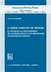 L'adescamento di minori. Il contrasto al child-grooming tra incriminazione di atti preparatori ed esigenze di garanzia