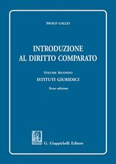 Introduzione al diritto comparato. Vol. 2: Istituti giuridici.