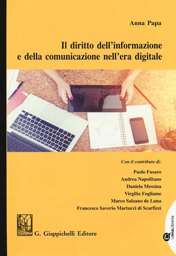 Il diritto dell'informazione e della comunicazione nell'era digitale  - Libro Giappichelli 2018 | Libraccio.it