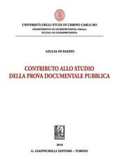 Contributo allo studio della prova documentale pubblica