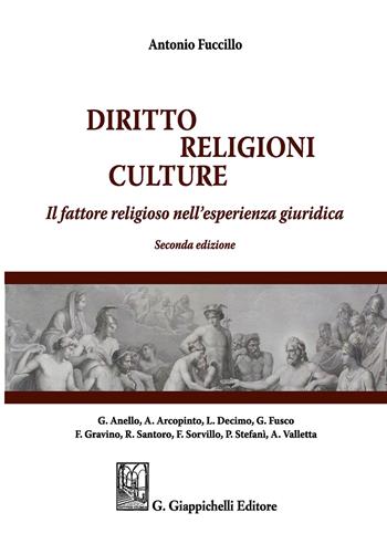 Diritto, religioni culture. Il fattore religioso nell'esperienza giuridica - Antonio Fuccillo - Libro Giappichelli 2018 | Libraccio.it