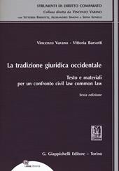 La tradizione giuridica occidentale. Testo e materiali per un confronto civil law common law. Con espansione online