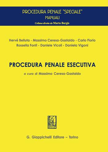 Procedura penale esecutiva  - Libro Giappichelli 2020, Procedura penale speciale. Manuali | Libraccio.it