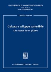 Cultura e sviluppo sostenibile. Alla ricerca del IV pilastro