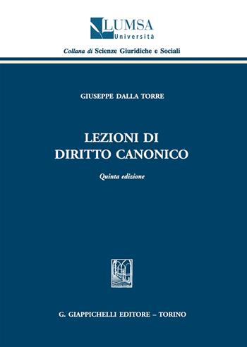 Lezioni di diritto canonico - Giuseppe Dalla Torre - Libro Giappichelli 2018, Lumsa. Fac. di giur. Materiale didattico | Libraccio.it