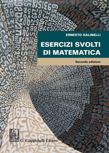 Esercizi svolti di matematica - Ernesto Salinelli - Libro Giappichelli 2018 | Libraccio.it