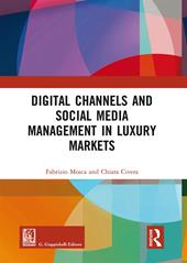 Digital channels and social media management in luxury markets