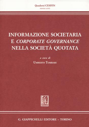 Informazione societaria e corporate governance nella società quotata  - Libro Giappichelli 2018, Quaderni Cesifin. Nuova serie | Libraccio.it