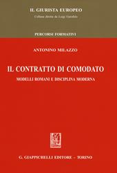 Il contratto di comodato. Modelli romani e disciplina moderna