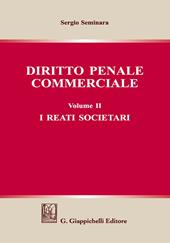 Diritto penale commerciale. Vol. 2: reati societari, I.
