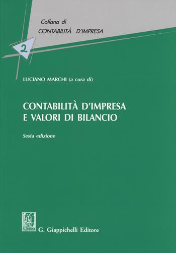 Contabilità d'impresa e valori di bilancio  - Libro Giappichelli 2018, Contabilità d'impresa | Libraccio.it