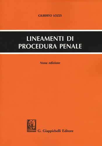 Lineamenti di procedura penale - Gilberto Lozzi - Libro Giappichelli 2018 | Libraccio.it