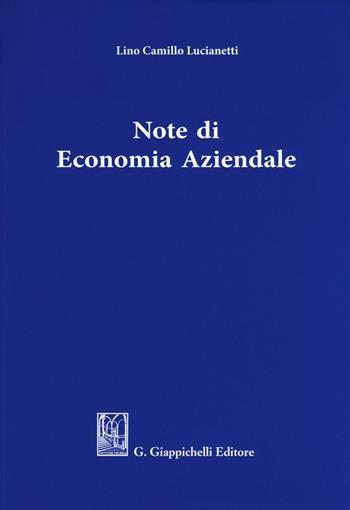 Note di economia aziendale - Camillo Lucianetti - Libro Giappichelli 2019 | Libraccio.it